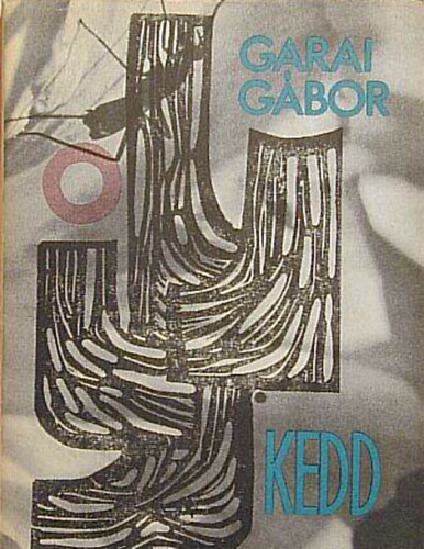 Garai G�bor - Kedd