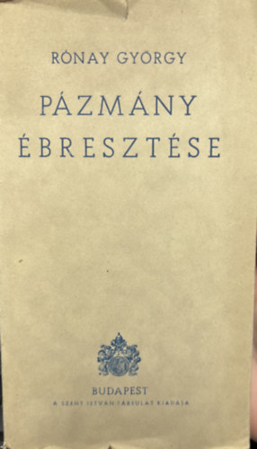 Rónay György - Pázmány ébresztése