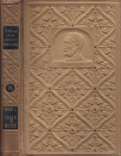 B�rsony Istv�n - Tarka mes�k (Magyar �r�k aranyk�nyvt�ra 16.)