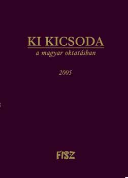 Radosiczky Imre - Ki kicsoda a magyar oktatásban? 2005.