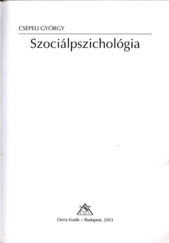 Csepeli Gyrgy - Szocilpszicholgia (Csepeli)