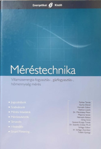 Dr. Helm Lszl  (fszerk.) - Mrstechnika - Villamosenergia-, fogyaszts-, gzfogyaszts-, hmennyisg mrs