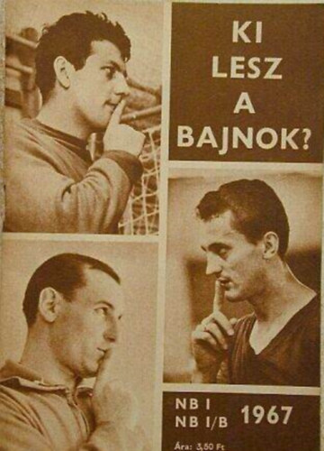 Endr�di Lajos - Ki lesz a bajnok?( NB I-NB I/B 1967)