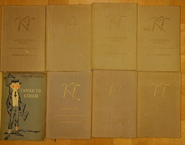 Karinthy Frigyes - 7 ktet Karinthy Frigyestl ajndk Tanr r kremmel: gy irtok ti I-II., Az egsz vros beszli I-IV., Mennyei riport, Tanr r krem