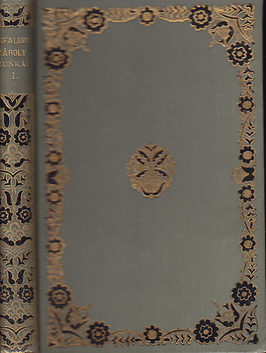 Kisfaludy Károly - Kisfaludy Károly válogatott munkái I-II.