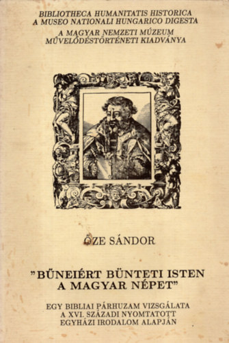 ze Sndor - "Bneirt bnteti Isten a magyar npet"