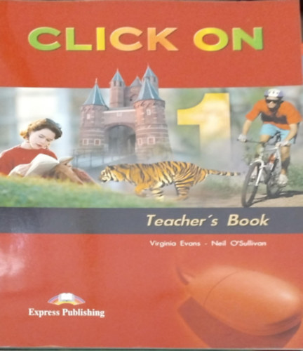 Virginia Evans - Neil O'Sullivan - Click On 1 Workbook Teacher's