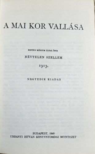 Eszter Mdium - A mai kor vallsa  (Nvtelen szellem)
