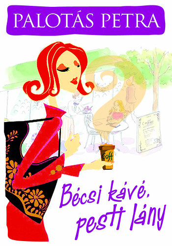 Palot�s Petra - B�csi k�v�, pesti l�ny