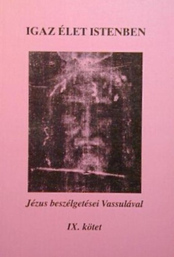Vassula Ryden - Igaz let Istenben - Jzus beszlgetsei Vassulval IX.