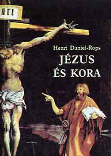 Henri Daniel-Rops - Jzus s kora I.
