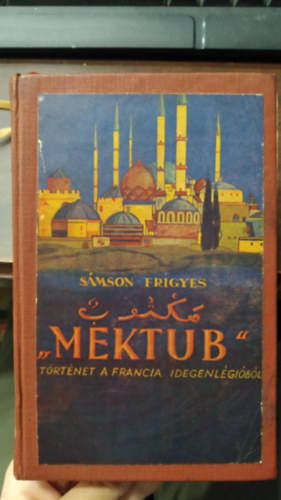 Smson Frigyes - Mektub - Trtnet a francia idegenlgibl