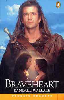 Randall Wallace - Braveheart (penguin readers level 3)