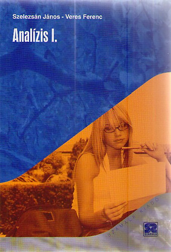 Szelezs�n J�nos-Veres Ferenc - Anal�zis I-II.