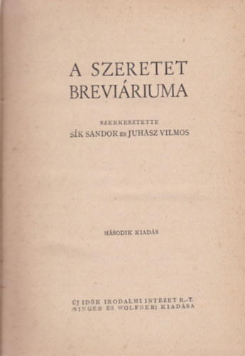S�k S�ndor-Juh�sz Vilmos  (szerk.) - A szeretet brev�riuma
