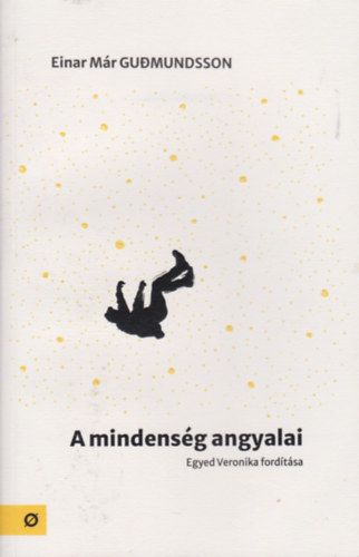 Einar Mr Gudmundsson - A mindensg angyalai
