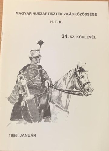 Magyar huszártisztek világközössége H.T.K. 34. sz. körlevél