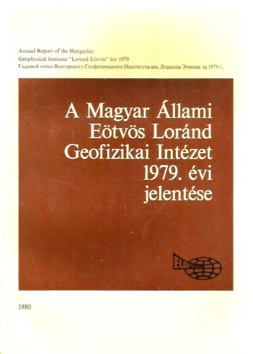 Sz. Kilnyi va  (szerk.) - A Magyar llami Etvs Lornd Geofizikai Intzet 1979. vi jelentse