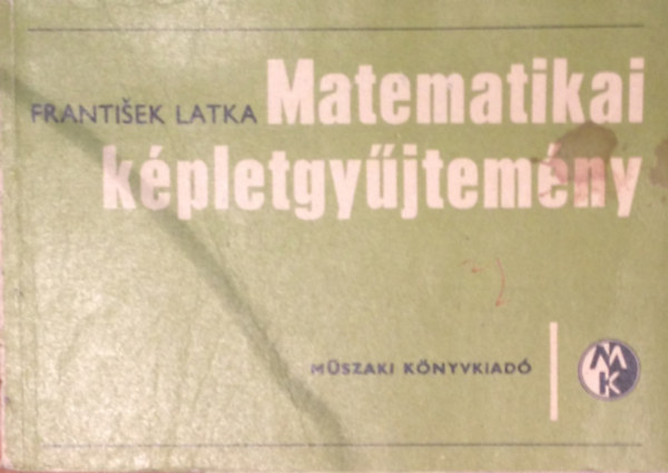 Frantiek Latka - Matematikai kpletgyjtemny. 4. javtott kiads