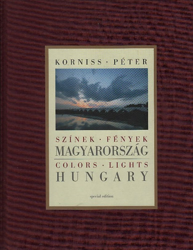 Korniss Pter - Sznek, fnyek, Magyarorszg (CD mellklettel, angol-magyar nyelv)- alrt pldny