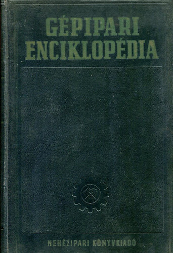 JE.Csudakov - G�pipari enciklop�dia IX. -Szersz�mg�pek