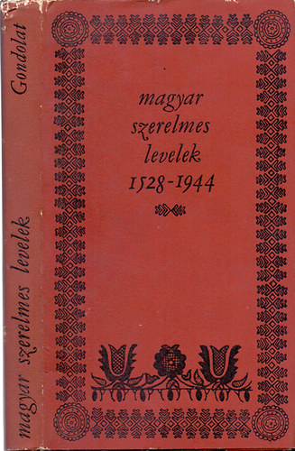 Kozocsa Sndor \ (szerk.) - Magyar szerelmes levelek 1528-1944