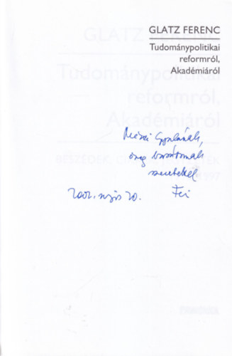 Glatz Ferenc - Tudomnypolitikai reformrl, Akadmirl - Beszdek, cikkek, jegyzetek 1996-1997 - Dediklt
