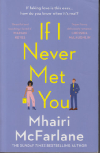 Mhairi McFarlene - If I Never Met You