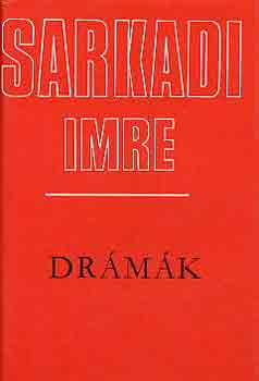 Sarkadi Imre - Drmk (Sarkadi)