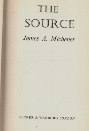 J. A. Michener - The Source