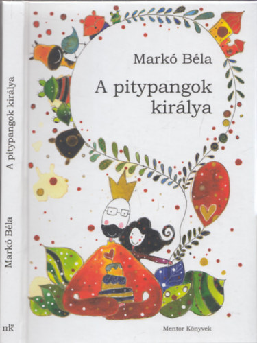 Mark Bla - A pitypangok kirlya