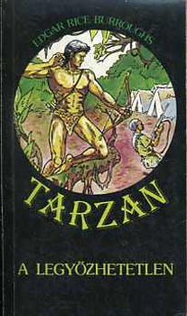 Edgar Rice Burroughs - Tarzan a legy�zhetetlen