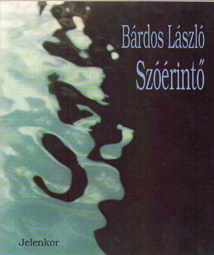 B�rdos L�szl� - Sz��rint� -v�logatott �s �j versek