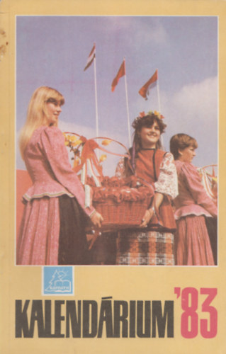 Fejes János (összeáll.) Najpáver Kamil (összeáll.) - Kalendárium '83