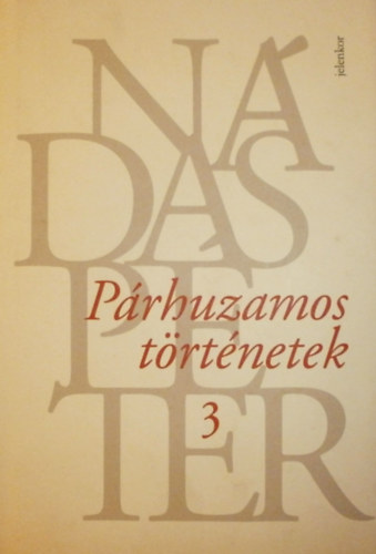 N�das P�ter - A szabads�g l�legzete (P�rhuzamos t�rt�netek 3.)