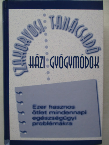 smny Lilla ford. - Szakorvosi Tancsad- Hzi gygymdok (Ezer hasznos tlet...)