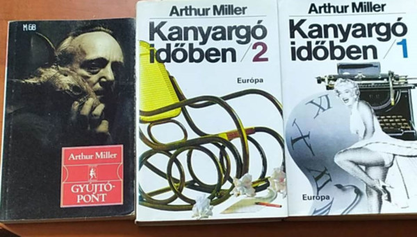 Arthur Miller - 2db  Arthur Miller knyv: Gyjtpont+Kanyarg idben