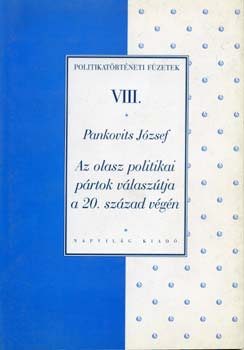 Pankovits Jzsef - Az olasz politikai prtok vlasztja a 20. szzad vgn