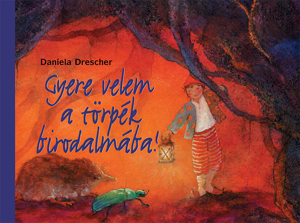 Daniela Drescher - Gyere velem a trpk birodalmba!