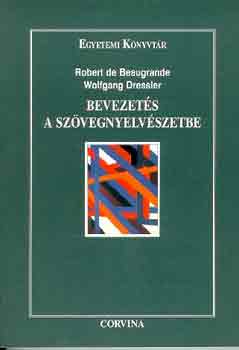 Wolfgang Dressler Robert de Beaugrande - Bevezets a szvegnyelvszetbe