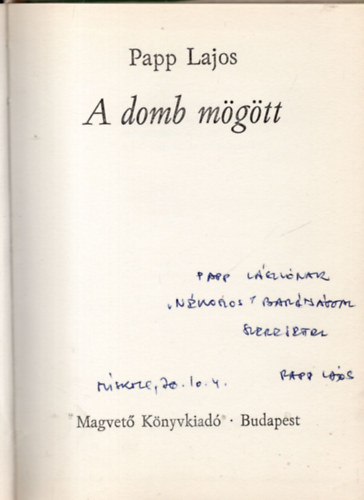 Papp Lajos - A domb m�g�tt - Dedik�lt