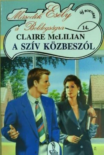 Claire Mclilian - A szív közbeszól