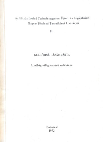 Gellériné Lázár Márta - A jobbágyvilág paraszti emlékképe