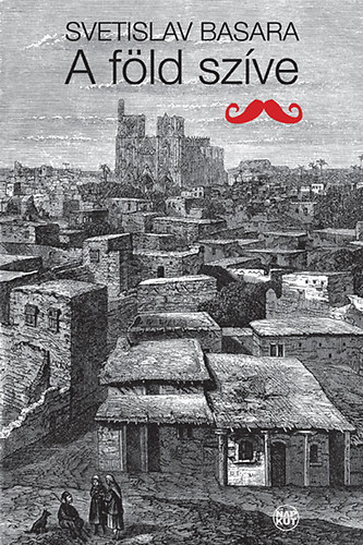 Svetislav Basara - A föld szíve