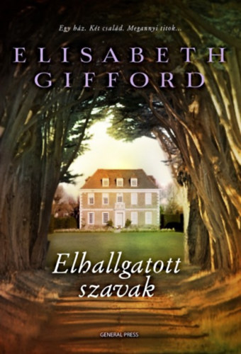 Elisabeth Gifford - Elhallgatott szavak