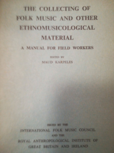 Maud Karpeles - The collecting of folk music and other ethnomusicological