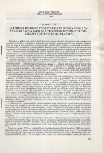 P. Szab Gyrgy - A trelmi rendelet fogadtatsa s hatsa Veszprm vrmegyben a Ppai s Veszprmi Reformtus Gylekezet trtnetnek tkrben- Klnlenyomat