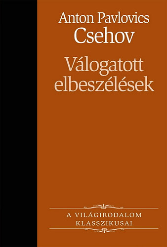 CSehov - V�logatott elbesz�l�sek (Csehov)
