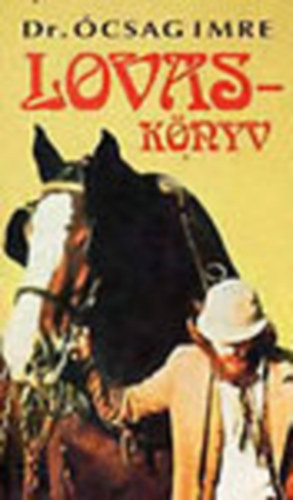 Dr. csag Imre - Lovasknyv