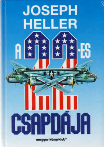 Joseph Heller - A 22-es csapd�ja